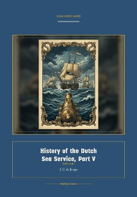 History of the Dutch Sea Service, Part V