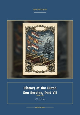 History of the Dutch Sea Service, Part VII