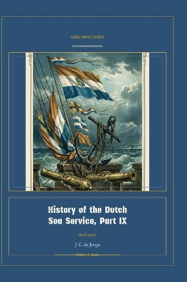History of the Dutch Sea Service, Part IX
