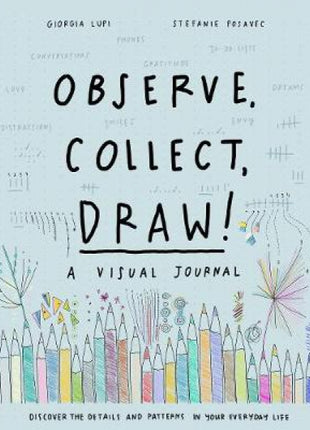 Observe, Collect, Draw! Journal