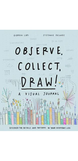Observe, Collect, Draw! Journal