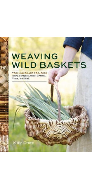 Weaving Wild Baskets