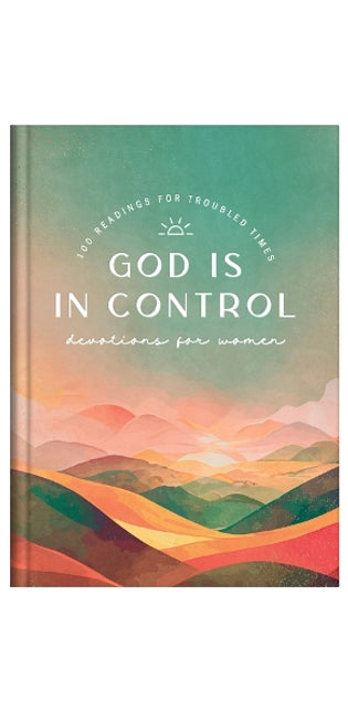 God Is in Control Devotions for Women