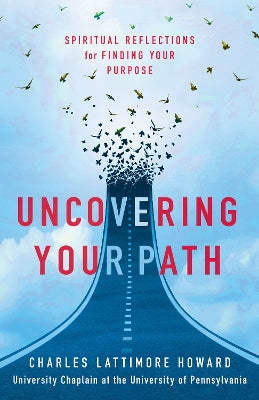Uncovering Your Path