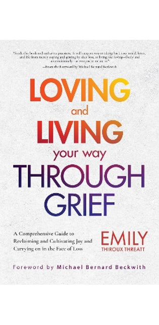 Loving and Living Your Way Through Grief