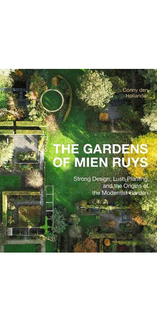 The Gardens of Mien Ruys