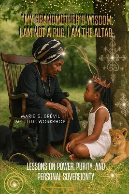 "My Grandmother's Wisdom