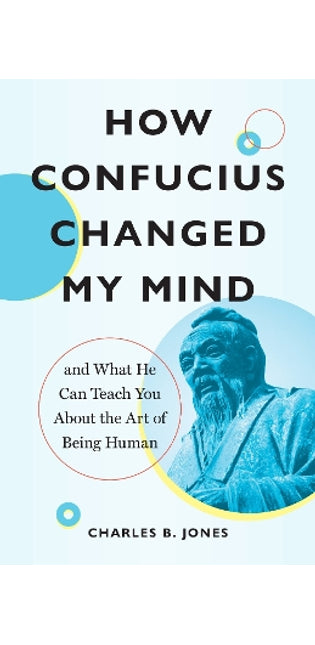 How Confucius Changed My Mind