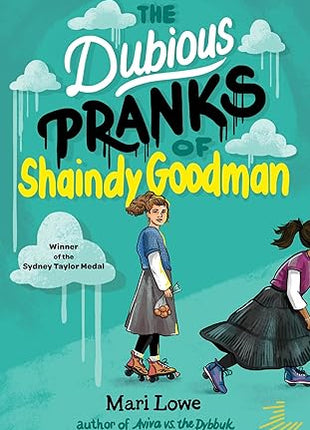 The Dubious Pranks of Shaindy Goodman