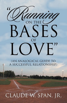 "Running on the Bases of Love"