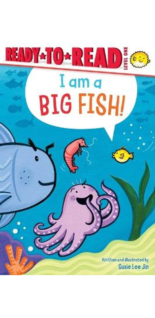I Am a Big Fish!