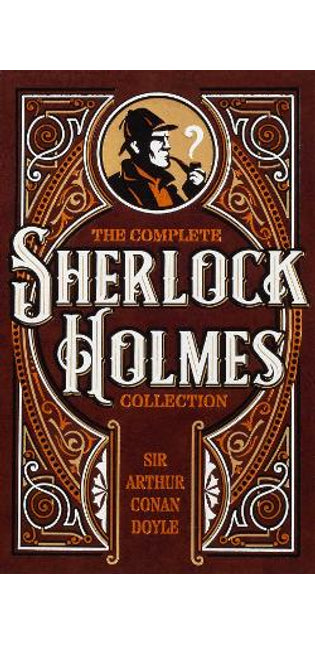 Complete Sherlock Holmes Collection
