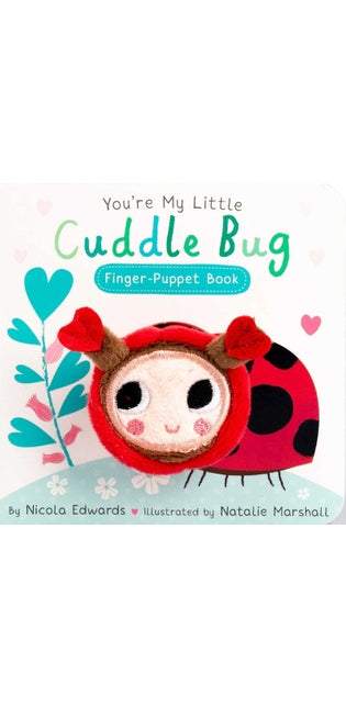 You're My Little Cuddle Bug Finger Puppet Book