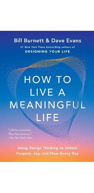 How to Live a Meaningful Life