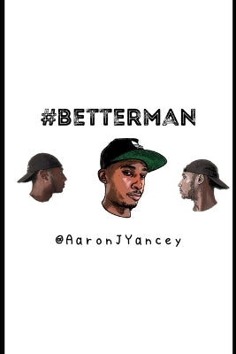 #betterman