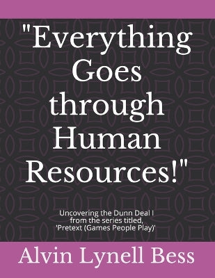 "Everything Goes through Human Resources!"
