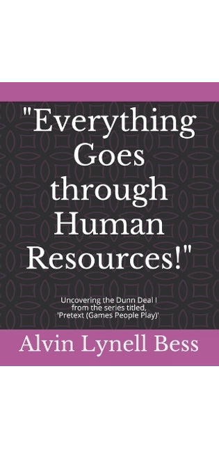 "Everything Goes through Human Resources!"