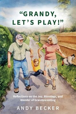 "Grandy, Let's Play!"