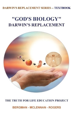 "God's Biology" Darwin's Replacement