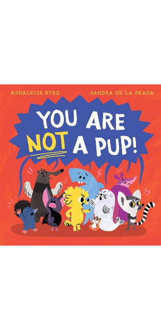 You Are Not a Pup!