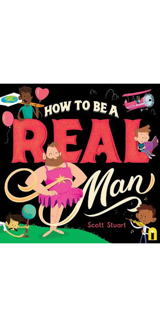 How to Be a Real Man