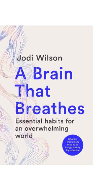 A Brain That Breathes