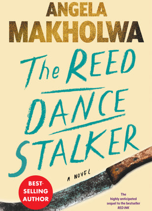 The Reed Dance Stalker
