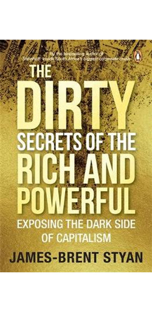 Dirty Secrets of the Rich and Powerful