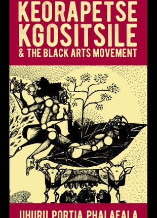 Keorapetse Kgositsile and the Black Arts Movement