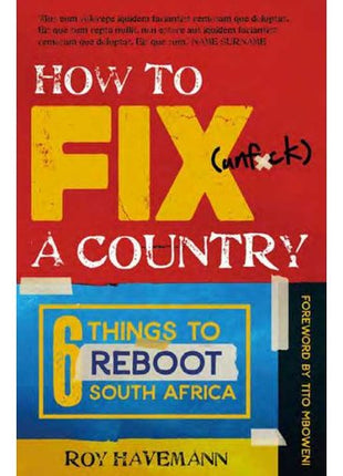 How To Fix (Unf*ck) a Country