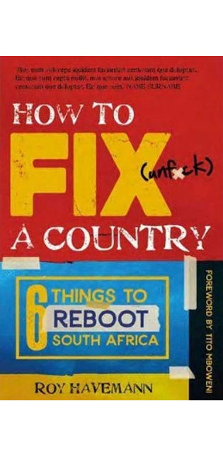 How to Fix (Unf*ck) A Country