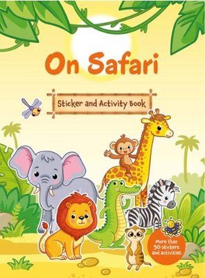 On Safari - Sticker and Activity Book