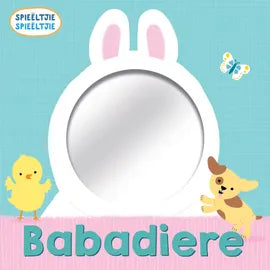Spieëltjie Spieëltjie: Babadiere