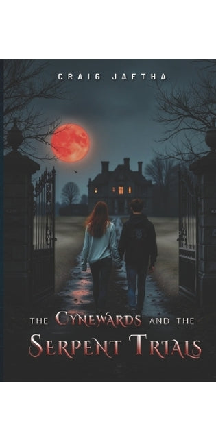 Cynewards And The Serpent Trials