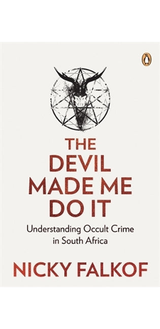 The Devil Made Me Do It