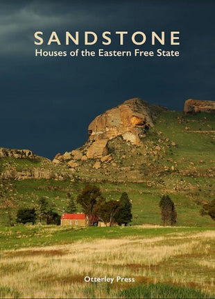 Sandstone Houses of the Eastern Free State