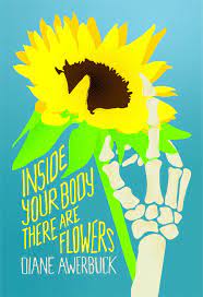 Inside Your Body There Are Flowers