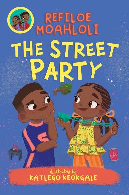 Rorisang & Morena: The Street Party