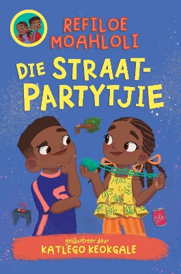 Rorisang & Morena: The Street Party (Afrikaans)