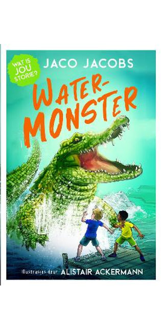 Wat’s jou storie? Watermonster