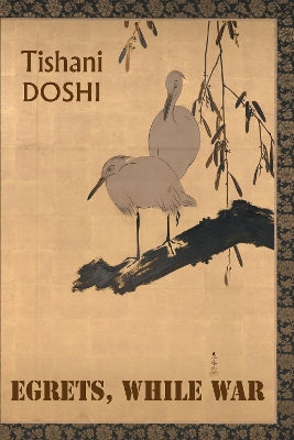 Egrets, While War