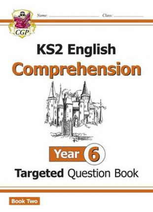 KS2 English Year 6 Reading Comprehension Targeted Question Book - Book 2 (with Answers)