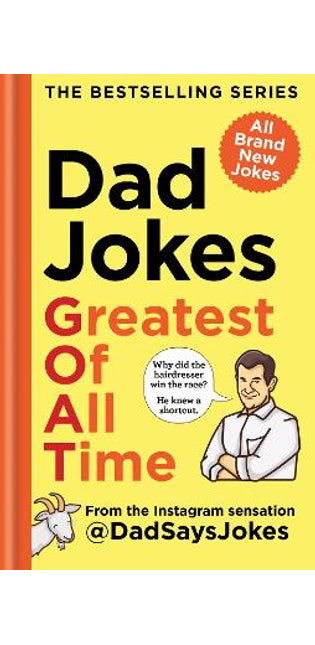 Dad Jokes: Greatest of All Time