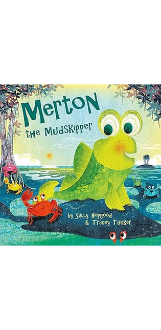 Merton the Mudskipper