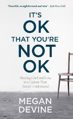 It’s OK That You’re Not OK