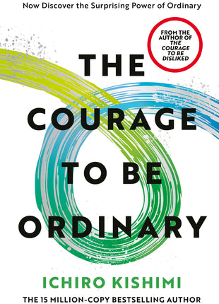 The Courage to be Ordinary