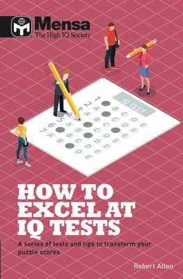 Mensa - How to Excel at IQ Tests