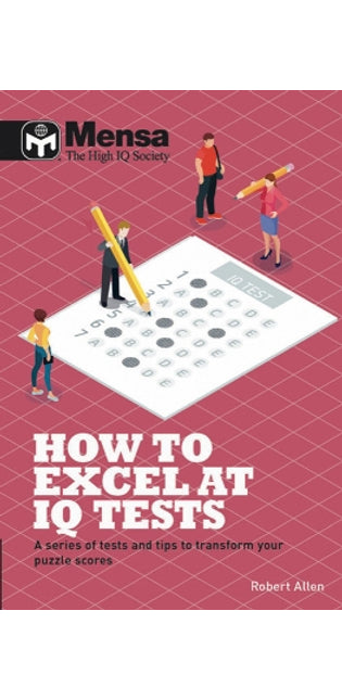 Mensa - How to Excel at IQ Tests