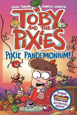 Toby and the Pixies: Pixie Pandemonium (a Phoenix Comic Book)