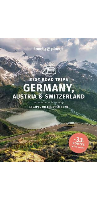 Lonely Planet Best Road Trips Germany, Austria & Switzerland